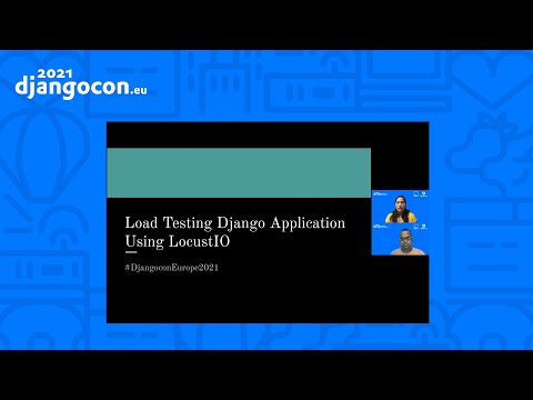 DjangoCon 2021 | Load Testing a Django Application using LocustIO | Pranjal Jain & Vibhash Chandra thumbnail