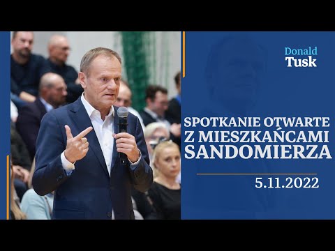 Donald Tusk: Spotkanie otwarte z mieszkańcami Sandomierza, 5.11.2022