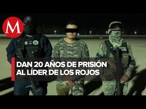 Dan 20 años de prisión a 'El Carrete', líder de Los Rojos