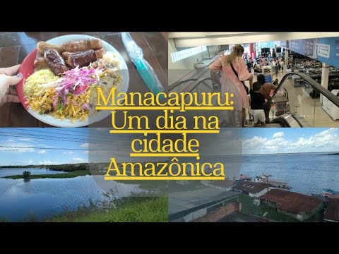 UM DIA EM Manacapuru | Compras, Passeio e Rotina no Interior do Amazonas 