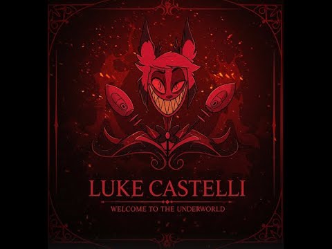 Luke Castelli-Welcome to the Underworld