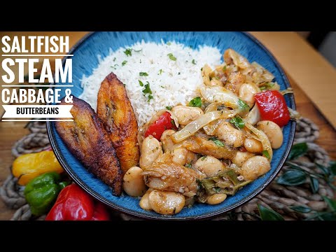 SALTFISH, STEAMED CABBAGE AND BUTTERBEANS