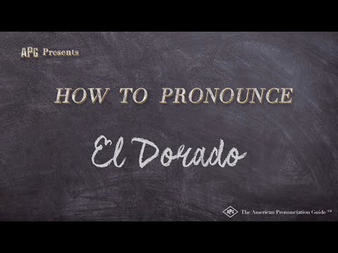 How to Pronounce El Dorado (Real Life Examples!)