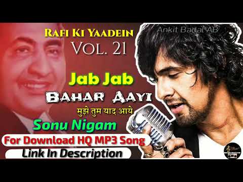 Jab Jab Bahar Aayi (CD Quality) - Sonu Nigam - Rafi Ki Yaaden Vol. 21 - Ankit Badal AB
