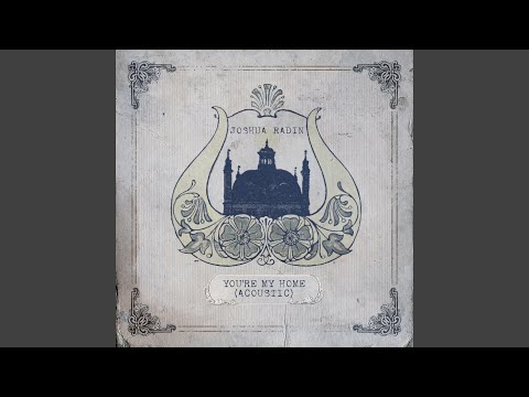 Video thumbnail for You’re My Home (Acoustic)