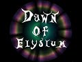 dawn of elysium  first light 3 /11/23 Bradford underground