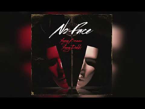 YoungBoss x Young Dekkie - No face (audio)