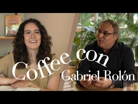Coffee with... Gabriel Rolón, on learning to live when life isn't easy - LIBRE&LOCA