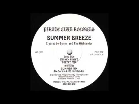Bonny & The Highlander - Summer Breeze (Mickey Finn's Breeze Mix) (1993)