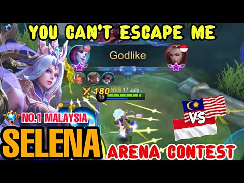You Can't Escape Me! No1 Supreme Malaysia Selena Gameplay Arena Contest MALAYSIA VS INDONESIA - MLBB