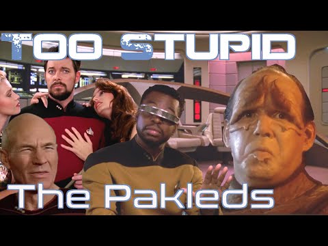 Advanced Sci-fi Civilisations Too Stupid To Really Exist Ep.23 - The Pakleds (Star Trek)