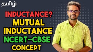 Inductance|Mutual Inductance|Concepts|NCERT|CBSE|Physics 12|Tamil|Muruga MP#murugamp#tamil