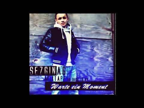 Sezgin Ag Warte ein Moment