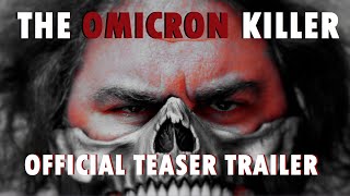 The Omicron Killer (2024) Video