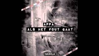 Appa - Als Het Fout Gaat  (Prod. By XXL)