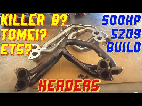 500 HP S209 BUILD: KILLER B Holy Headers vs ETS SUBARU STI V2 MAXFLOW HEADERS - Ranger TS