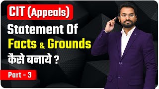 What To Do After Assessment Order Under Income Tax | CIT (Appeals) Statement of Facts & Ground