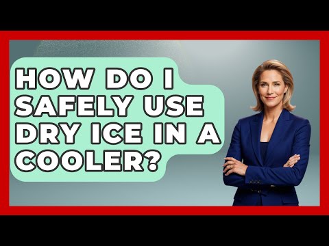 How Do I Safely Use Dry Ice In A Cooler? - We Go To Festivals