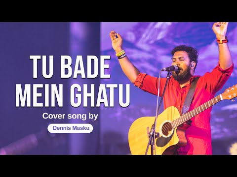 Tu bade mein ghatu | Cover song | Dennis | Hindi Christian Song | Lyrics #music #church #worship