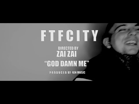 FTFCity - God Damn Me (Produced By 4EN Music)