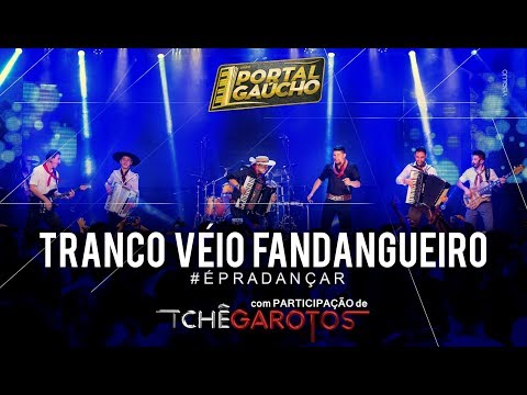 TRANCO VÉIO FANDANGUEIRO - DVD #ÉPRADANÇAR - PORTAL GAÚCHO (OFICIAL) / part. TCHÊ GAROTOS
