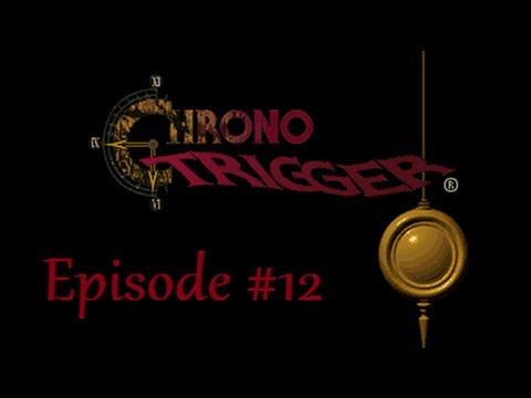 Let's Play Chrono Trigger DS #12 - The End