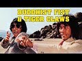 Wu Tang Collection Buddhist Fist And Tiger Claws