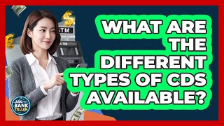 Download lagu What Are The Different Types Of CDs Available? - Ask Your Bank Teller mp3