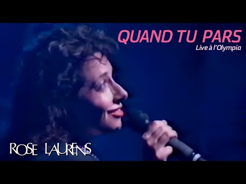 Rose Laurens - Quand tu pars OLYMPIA 1986 INEDIT