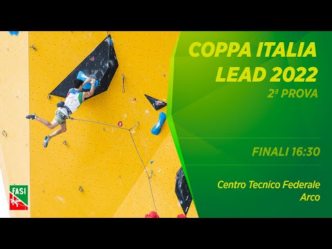 Coppa Italia Lead 2022 - 2° prova - Centro Tecnico Federale - Arco - FINALI