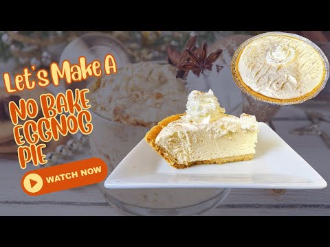 Eggnog Pie | No Bake Eggnog Pie | No Bake Eggnog Pie Recipe