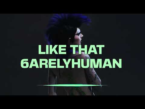 6arelyhuman - Like That (Official Lyric Video)