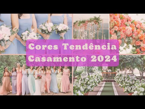 AS MELHORES CORES PARA CASAMENTO 2024 - Super tendências de cores para sua festa | Festa Incrível