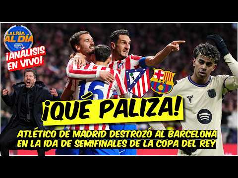 Atlético Madrid HUMILLA al Barcelona en IDA de las semifinales de la Copa del Rey | La Liga al Día