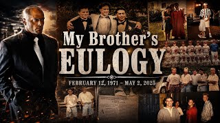 My Eulogy for My Little Brother Brian (2025)