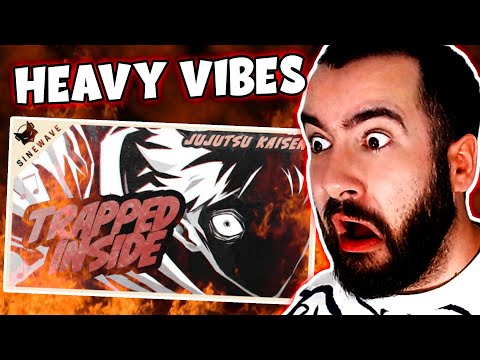 REACTION - JUJUTSU KAISEN SONG // "TRAPPED INSIDE" // Sinewave Fox feat. Blvk Divmonds