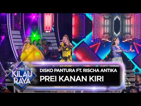GA MAU BERENTI! Disko Pantura Ft  Rischa Antika [PREI KANAN KIRI] - ROAD TO KILAU RAYA (27/4)