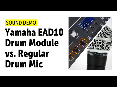Yamaha EAD10 Drum Module vs. Regular Drum Mic Setup