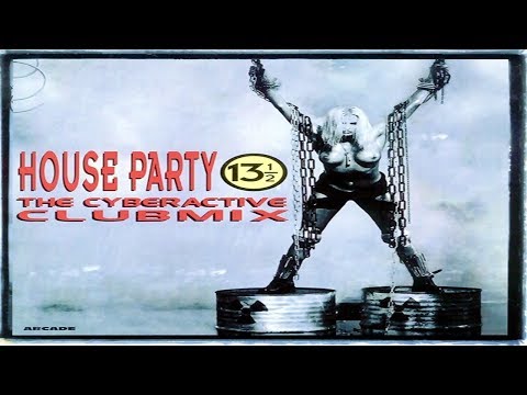 House Party 13½ - The Cyberactive Clubmix (1994) [CD, Compilation]