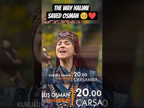 THE WAY HALIME SAVED OSMAN ❤️🥺|| KURULUS OSMAN EP 190 🥰 #keşfet #turkishseries #kurulusosman