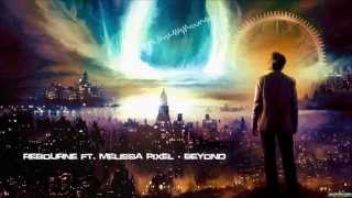 Rebourne ft. Melissa Pixel - Beyond [HQ Original]