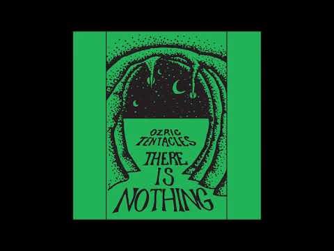Ozric Tentacles - There Is Nothing (1986)