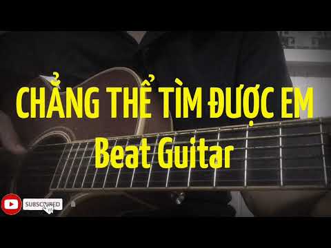 Karaoke Chẳng thể tìm được em (Beat Guitar Tone Gốc) - Phúc Xp ft. Freak D