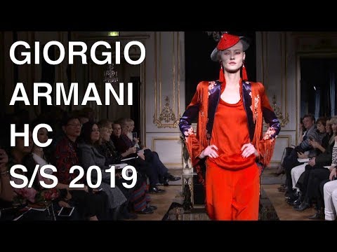GIORGIO ARMANI | PRIVE’ HAUTE COUTURE SUMMER 2019 | FULL FASHION SHOW