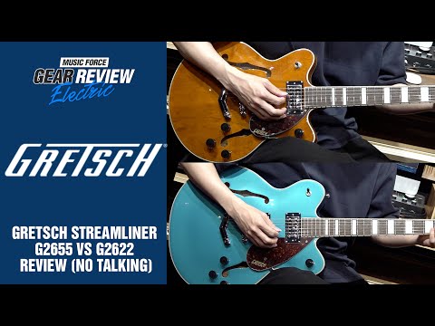 Gretsch STREAMLINER G2655 VS G2622 Review (No Talking)