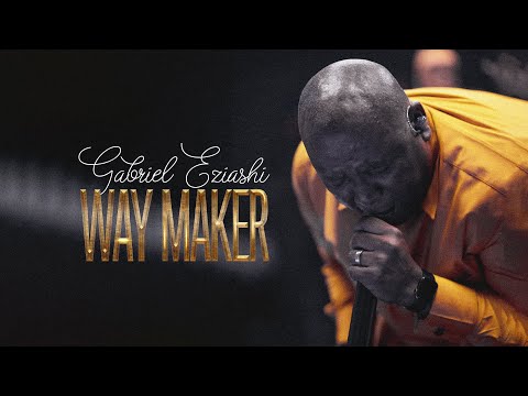 Way Maker - Gabriel Eziashi
