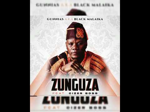 Gunnias Feat. Cizer Boss - Zunguza | Áudio Oficial
