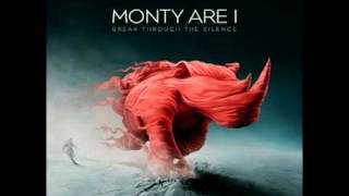 Monty Are I - Break Through the Silence
