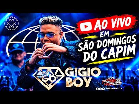 DJ GIGIO BOY EM SÃO DOMINGOS DO CAPIM 08-09-2026 