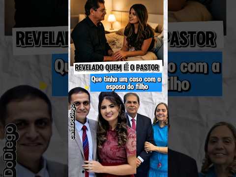 Fofoca Maraba | Fofoquinha gospel caso extraconjugal entre pastor e nora no para